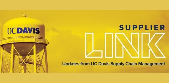 Yellow banner with UC Davis water tower on the left and "Supplier Link Updates from UC Davis Supply Chain Management" on the right.