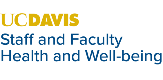 Text that reads "UC Davis Staff and Faculty Health and Well-being